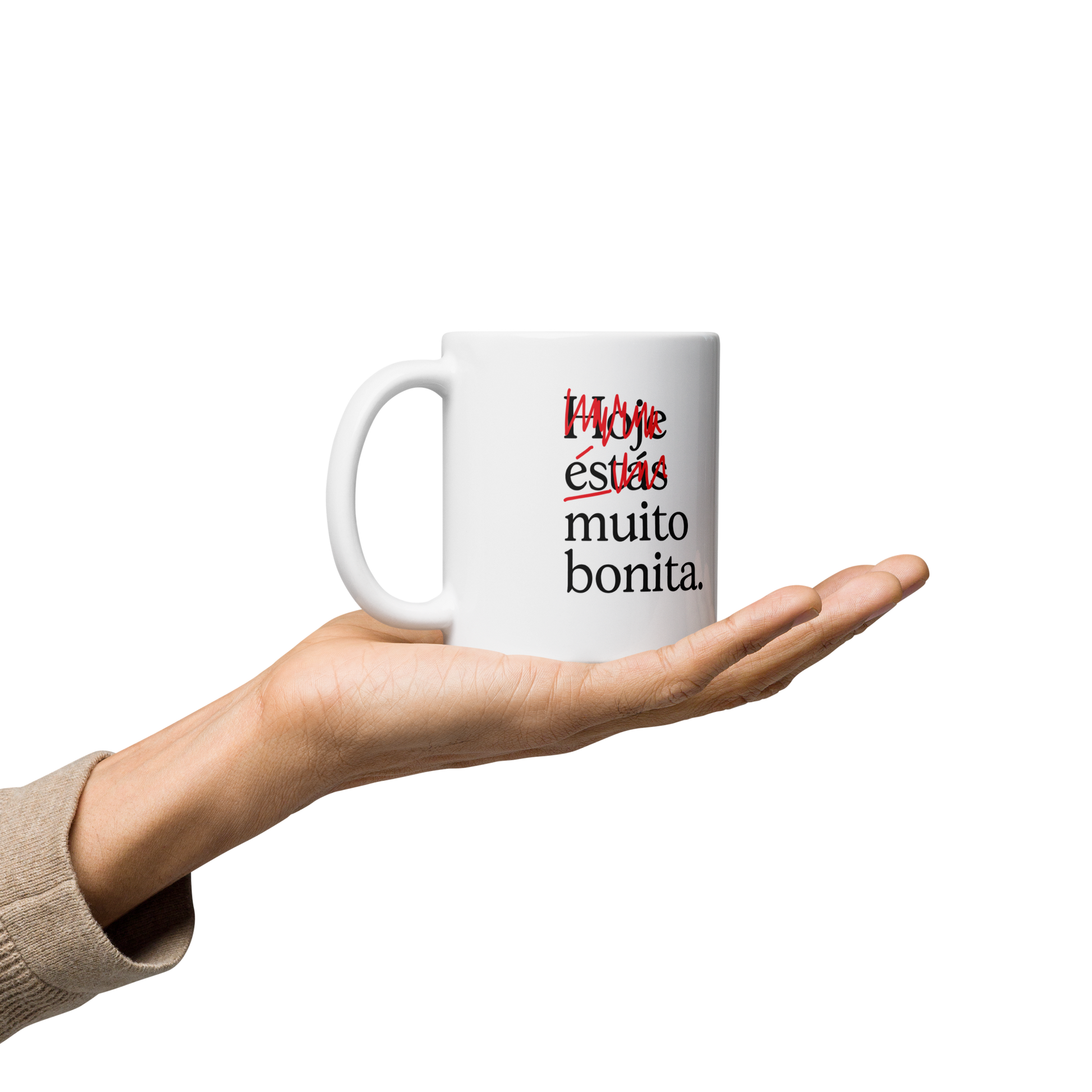 Caneca Hoje estás muito bonita